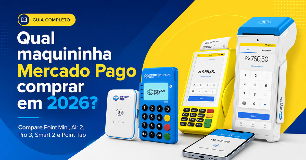 Maquininha Mercado Pago: qual Point comprar em 2026?