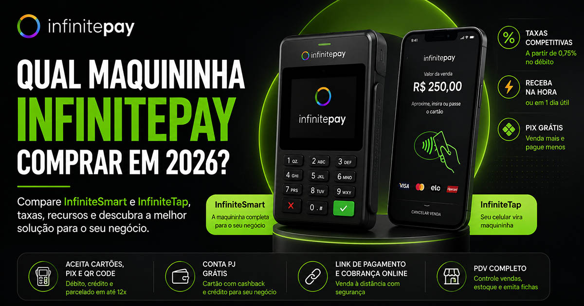 Qual maquininha InfinitePay comprar em 2026?