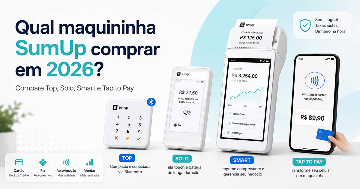 Qual maquininha SumUp comprar em 2026?